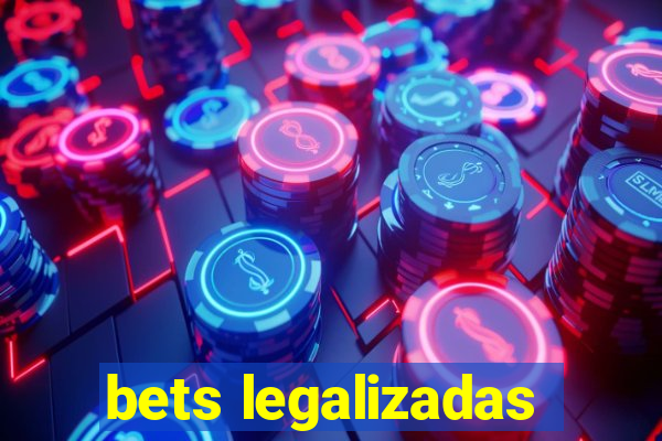 bets legalizadas